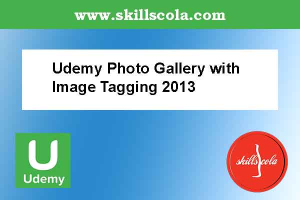 Udemy Photo Gallery with Image Tagging 2013